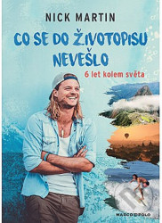 Co se do životopisu nevešlo (6 let kolem světa)