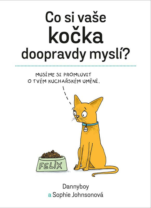 Co si vaše kočka doopravdy myslí - Sophie Johnsonová