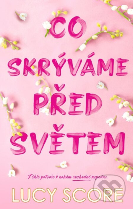 Co skrýváme před světem