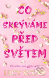 Co skrýváme před světem
