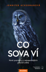 Co sova ví (Nové poznatky o nejtajemnějších ptácích světa) - kniha z kategorie Biologie