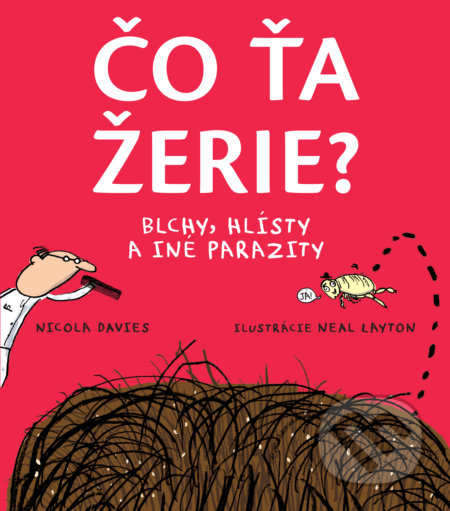 Čo ťa žerie? (Blchy, hlísty a iné parazity)