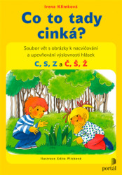 Co to tady cinká? (Soubor vět s obrázky k nacvičování a upevňování výslovnosti hlásek C, S, Z a Č, Š, Ž) - kniha z kategorie Speciální pedagogika