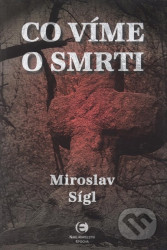 Co víme o smrti...?