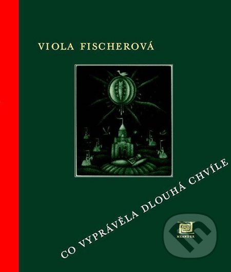 Co vyprávěla Dlouhá chvíle