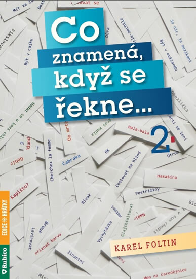 Co znamená, když se řekne… 2 - Karel Foltin