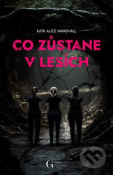 Co zůstane v lesích