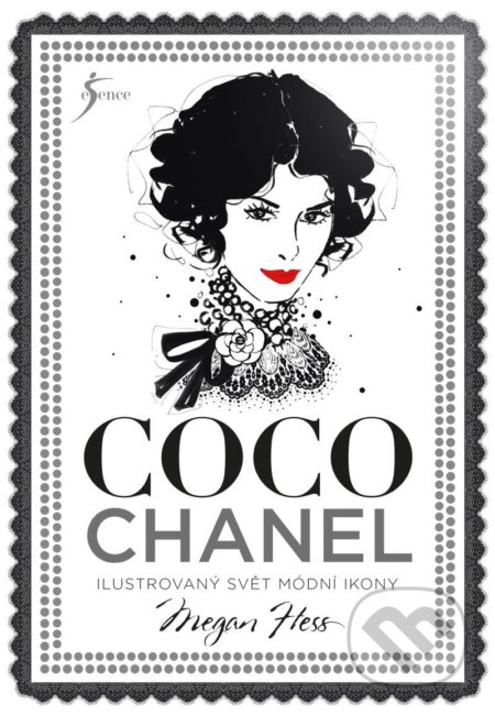 Coco Chanel (Ilustrovaný svét módní ikony)