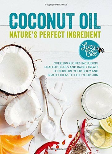 Coconut Oil - Nature's Perfect Ingredient