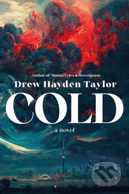 Cold (A Novel)