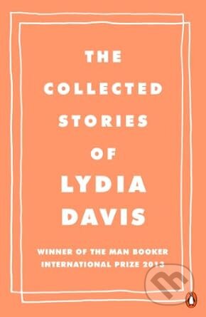 Collected Stories Of Lydia Davis
