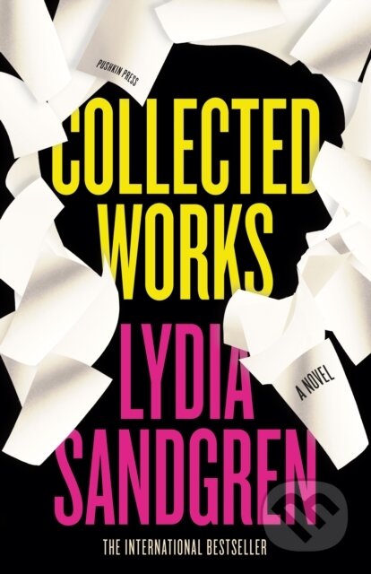 Collected Works: A Novel