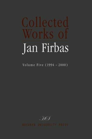 Collected Works of Jan Firbas: Volume Five (1994-2000)