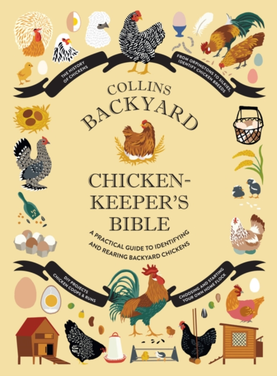 Collins Backyard Chicken-keeperâ€™s Bible