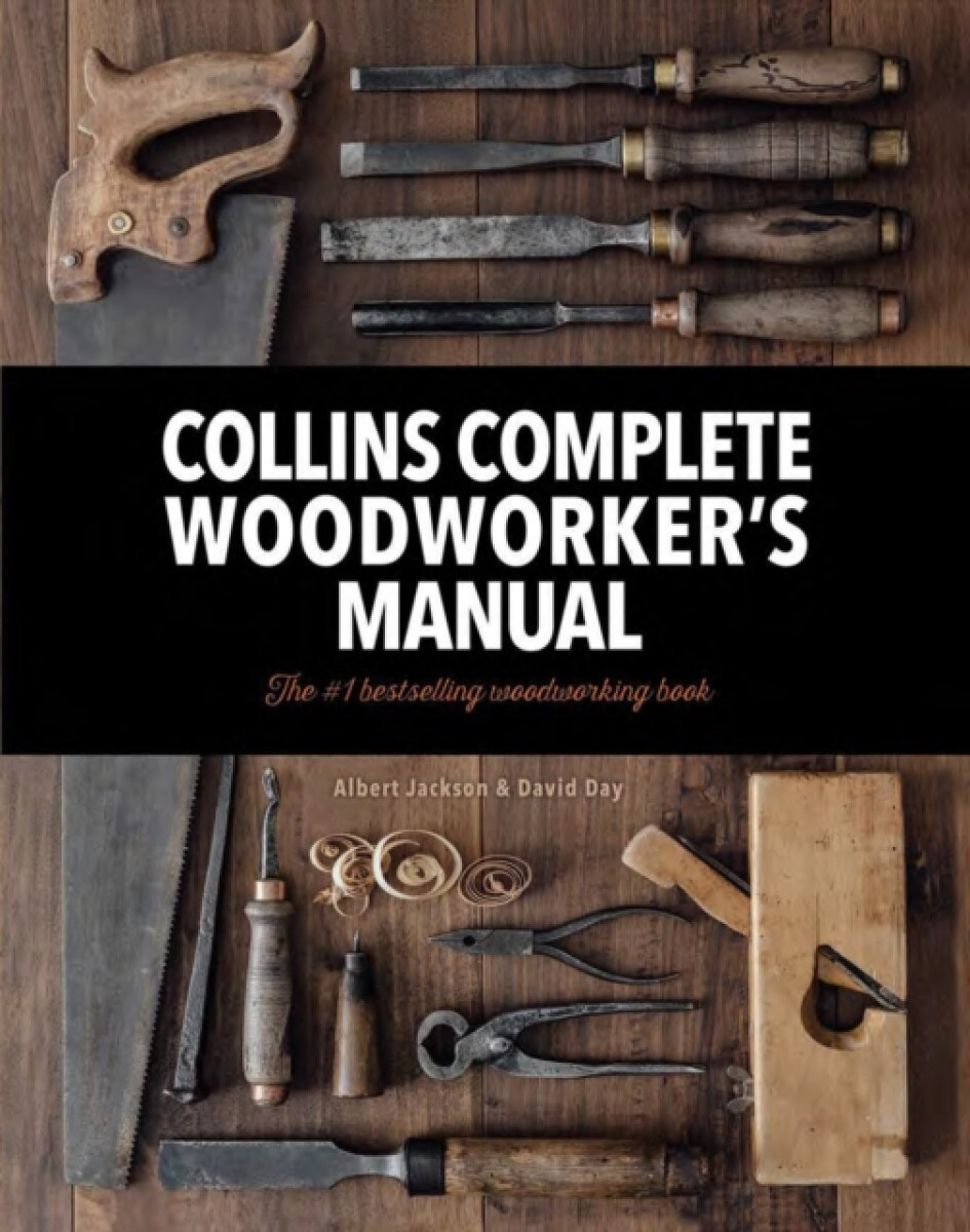 Collins Complete Woodworkerâ€™s Manual