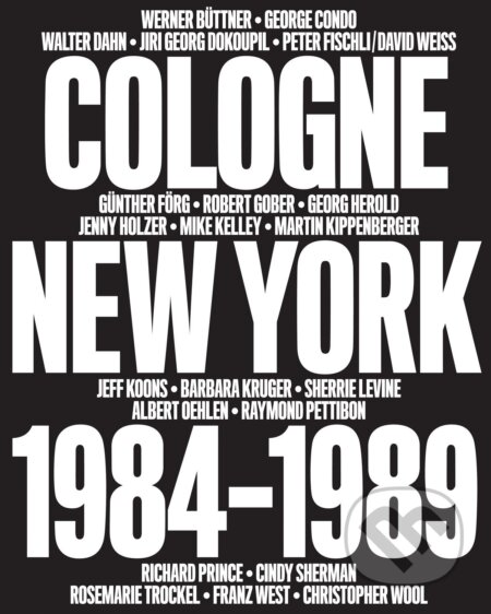 Cologne / New York 1984-1989 (No Problem)
