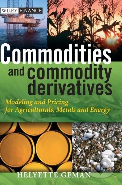 Commodities and Commodity Deri