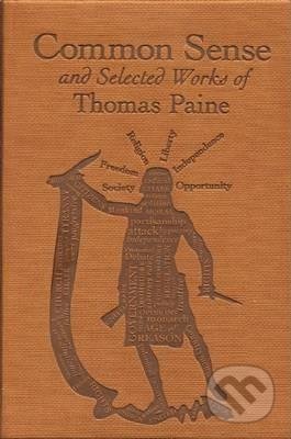 Common Sense and Selected Works of Thomas Paine