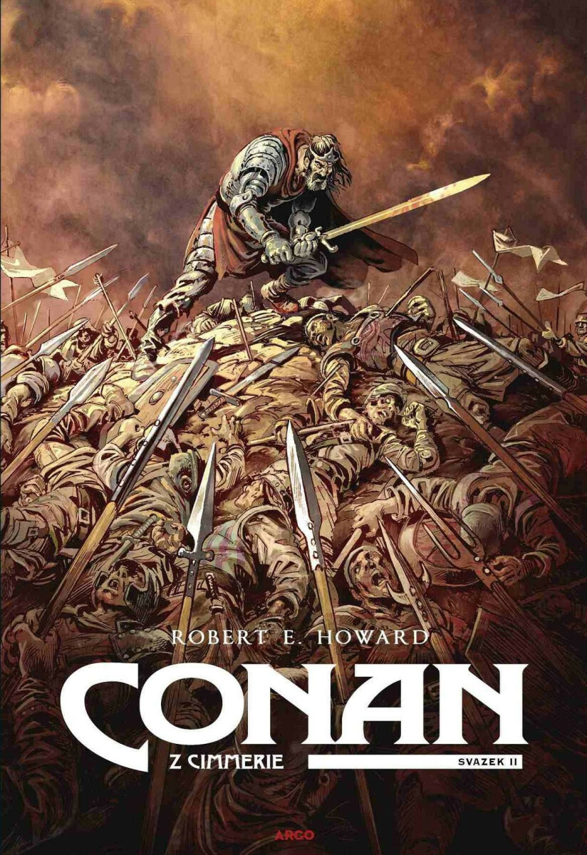Conan z Cimmerie 2 - Robert E. Howard, Robin Recht (ilustrácie), Virginie Augustin (ilustrácie), Luc Brunschwig (ilustrácie), Etienne Le Roux …