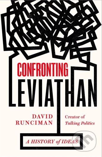 Confronting Leviathan (A History of Ideas)