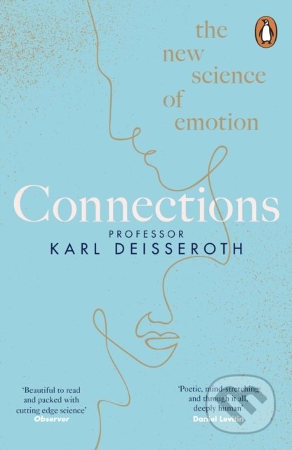 Connections (The New Science of Emotion)