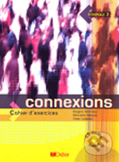 Connexions 3 (Cahier d´exercices + CD)
