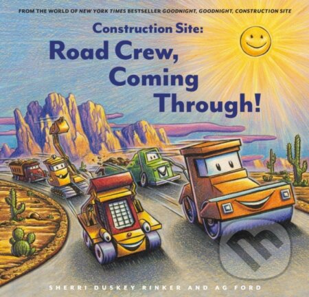 Construction Site: Road Crew, Coming Through!