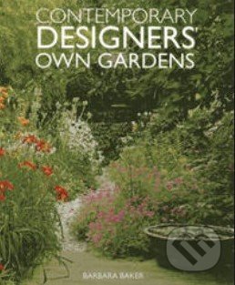 Contemporary Designers Own Gardens