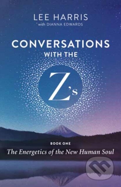 Conversations with the Z’s, Book One