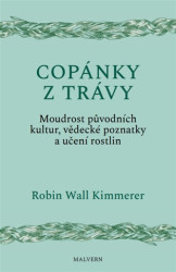 Copánky z trávy - Robin Kimmererová Wall
