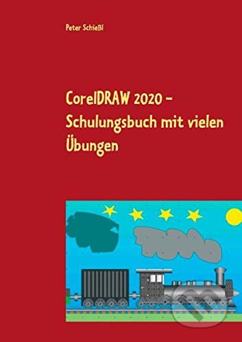 CorelDRAW 2020 (Schulungsbuch mit vielen Übungen)