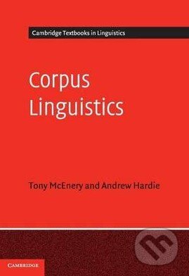 Corpus Linguistics (Method, Theory and Practice)