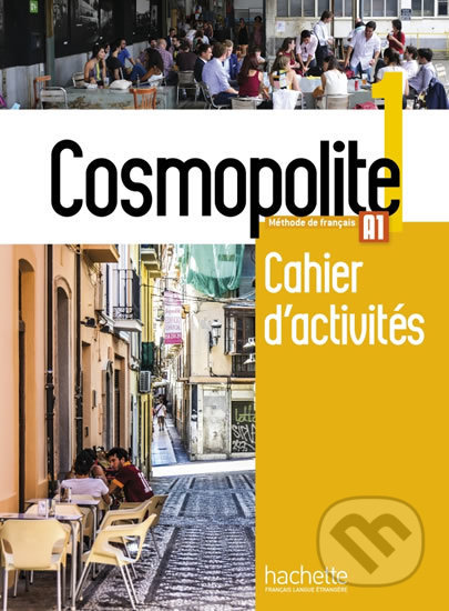 Cosmopolite 1 (A1) Cahier d´activités +audio