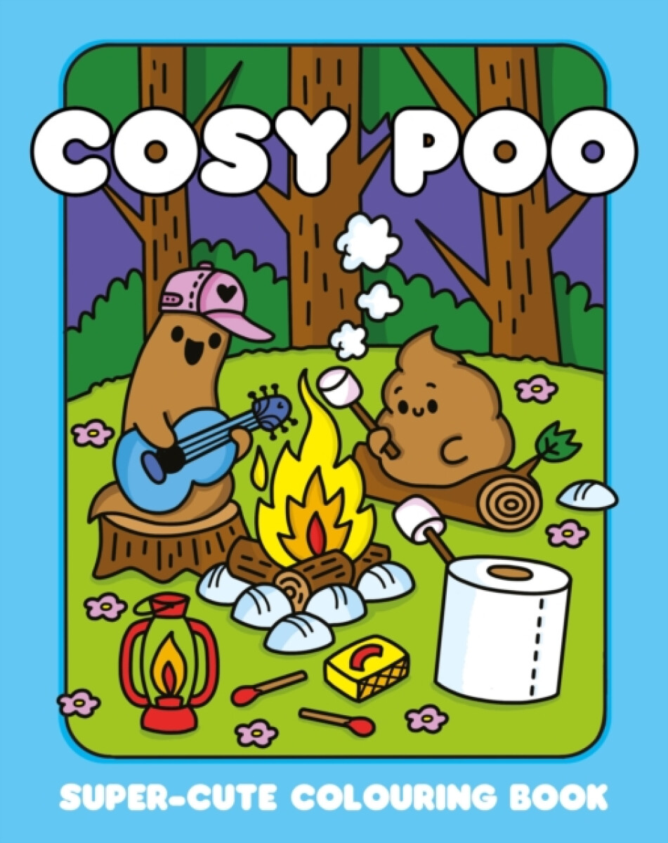 Cosy Poo: A Super Cute Colouring Book