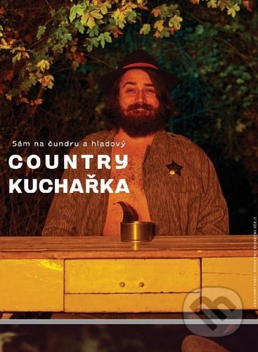 Country kuchařka (Sám na čundru a hladový)