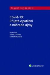 Covid-19 Přijatá opatření a náhrada újmy (Právní monografie) - kniha z kategorie Daně