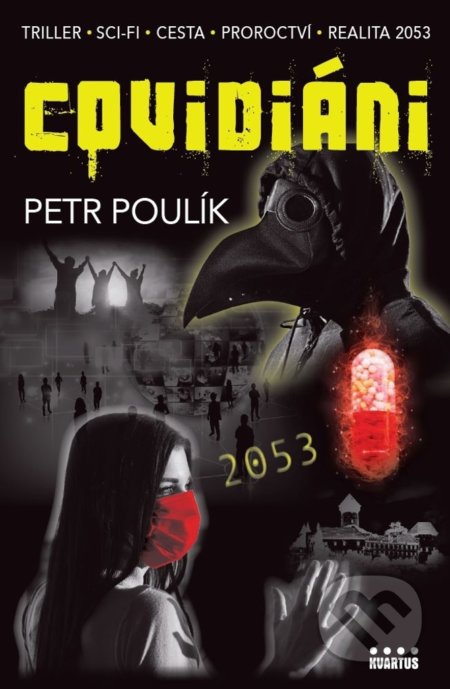 Covidiáni (Triller - Sci-fi - Cesta - Proroctvi