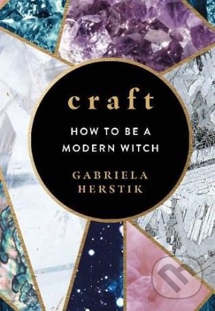 Craft (How to Be a Modern Witch)