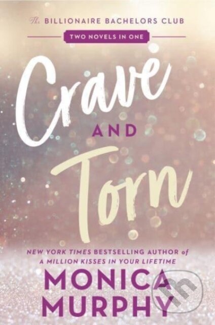 Crave and Torn (The Billionaire Bachelors Club)