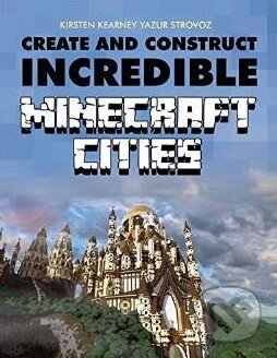 Create and Construct Incredible Minecraft Cities