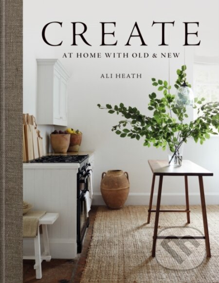 Create (At Home with Old & New)