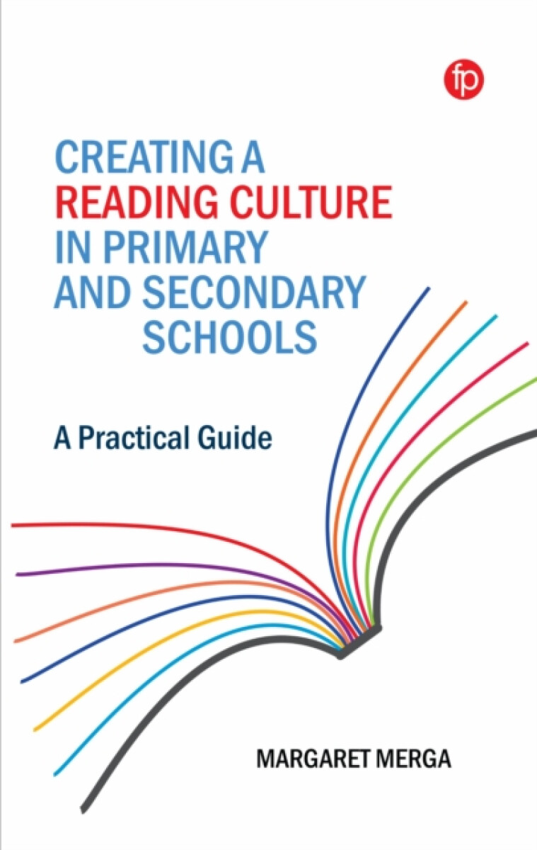 Creating a Reading Culture in Primary and Secondary Schools