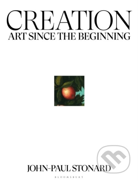 Creation : Art Since the Beginning