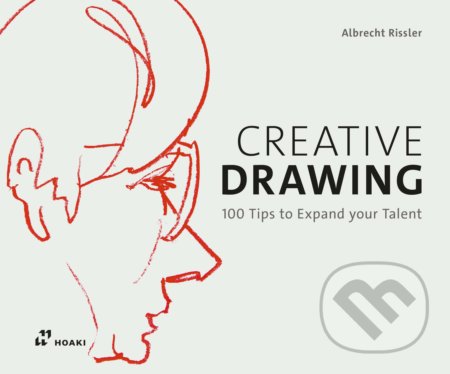 Creative Drawing (100 Tips to Expand Your Talent)