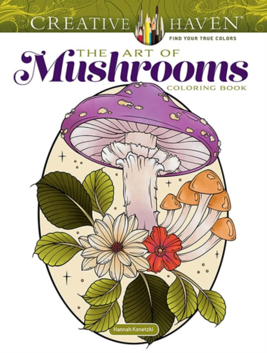Creative Haven The Art of Mushrooms