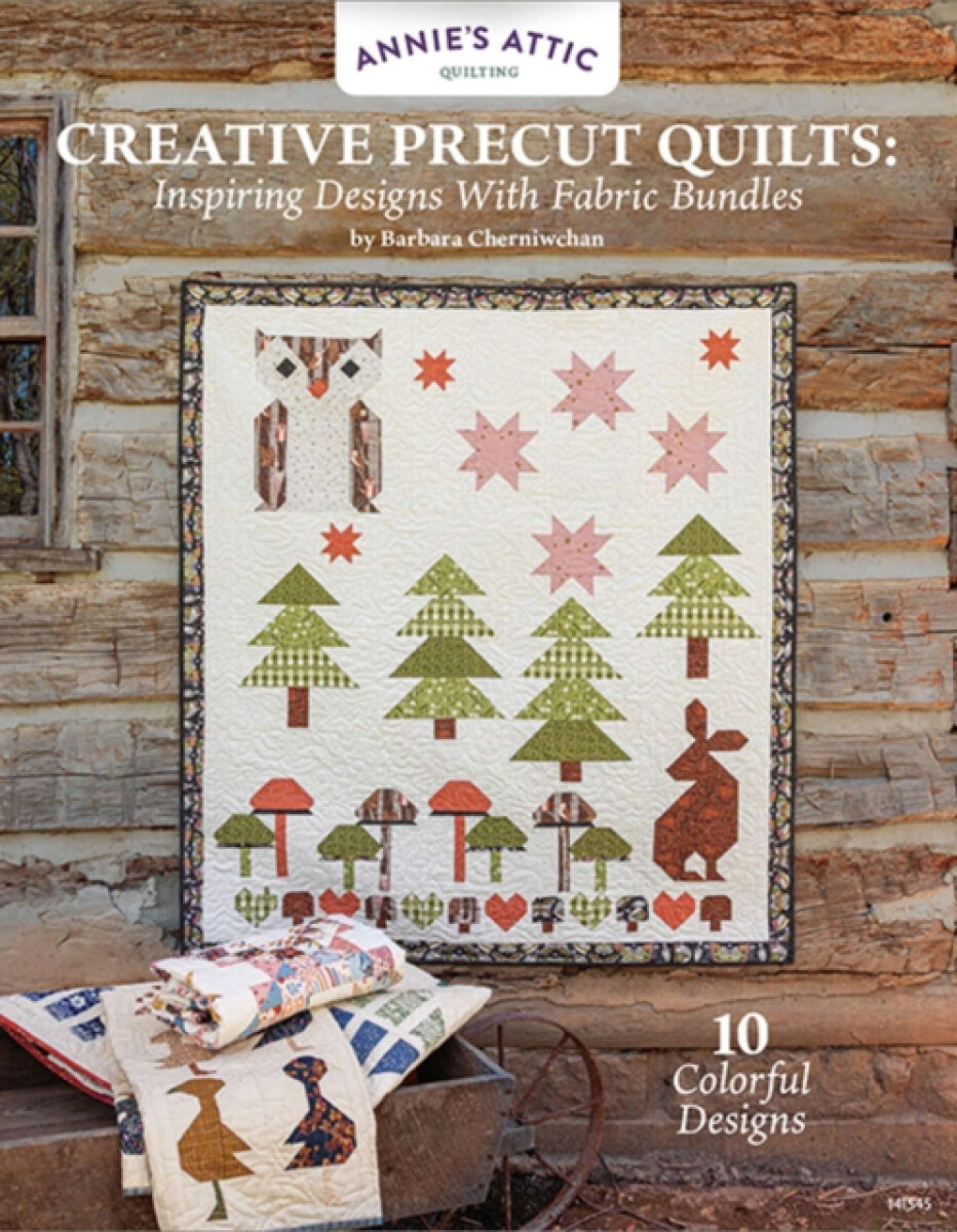 Creative Precut Quilts
