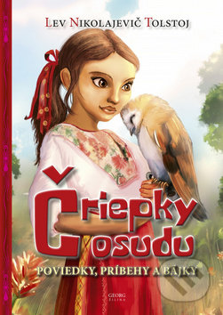 Čriepky osudu (Poviedky, príbehy a bájky)