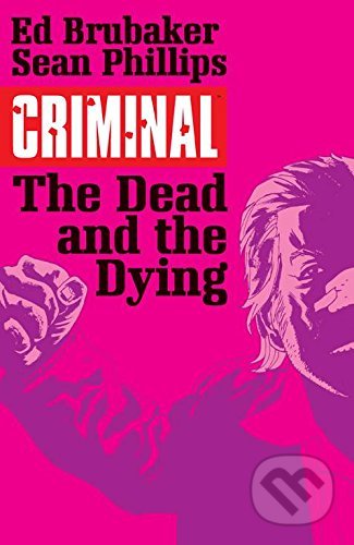 Criminal 3: The Dead and the Dying