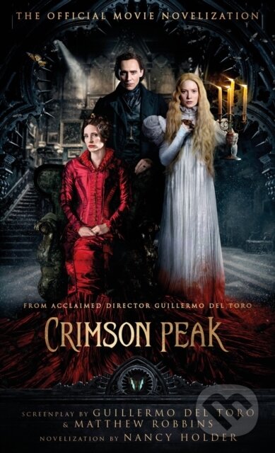 Crimson Peak (The Official Movie Novelization)