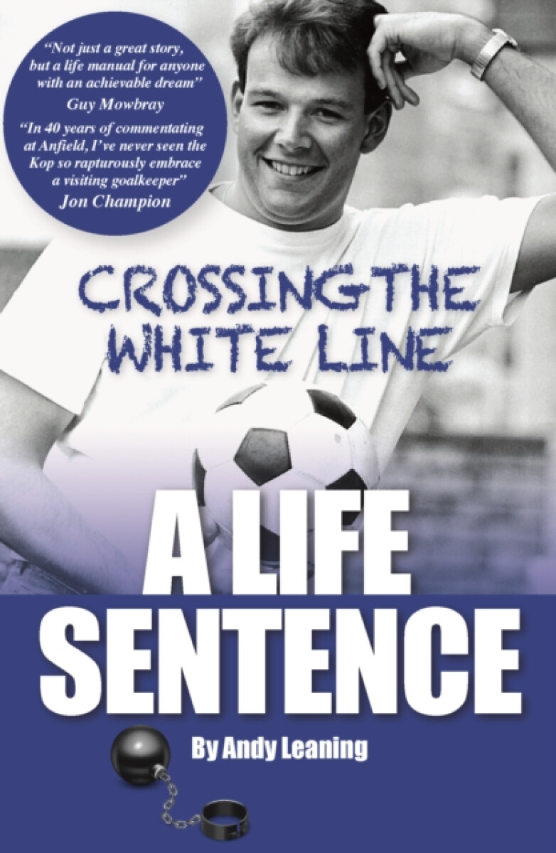 Crossing The White Line, A Life Sentence